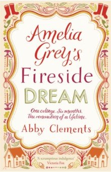 Clements Abby: Amelia Grey's Fireside Dream