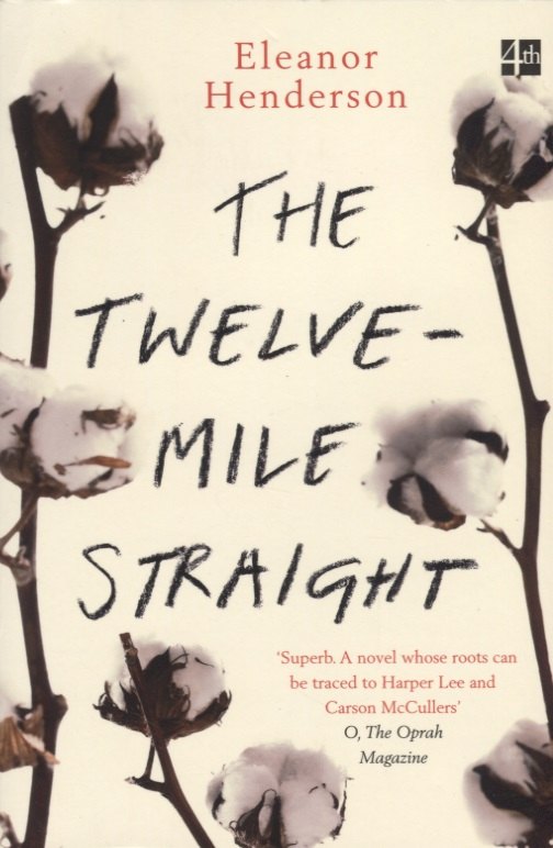 Eleanor Henderson: The Twelve-Mile Straight