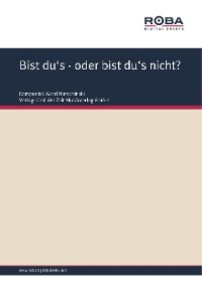 Natschinski Gerd: Bist du's- oder bist du's nicht?