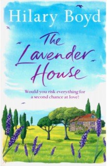Boyd Hilary: The Lavender House