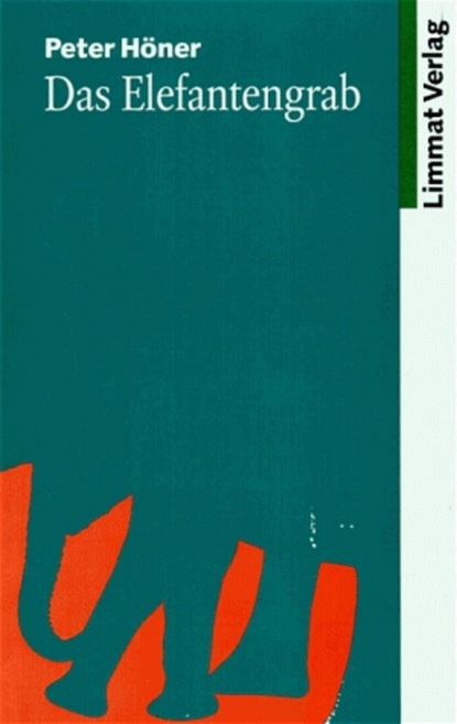Höner Peter: Das Elefantengrab
