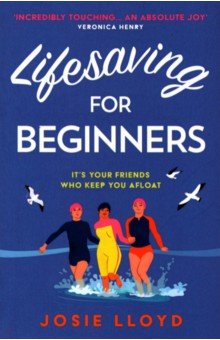 Lloyd Josie: Lifesaving for Beginners