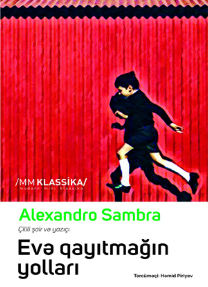 Самбра Алехандро: Evə qayıtmağın yolları