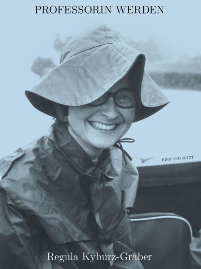 Kyburz-Graber Regula: Professorin werden