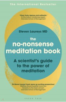 Laureys Steven: The No-Nonsense Meditation Book. A scientist's guide to the power of meditation