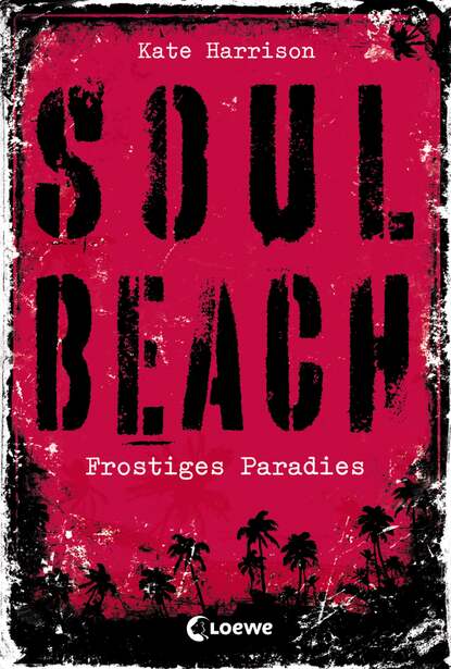 Harrison kate: Soul Beach 1 - Frostiges Paradies