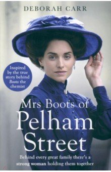 Carr Deborah: Mrs Boots of Pelham Street