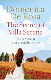 De Rosa Domenica: The Secret of Villa Serena