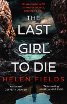 Fields Helen: The Last Girl to Die