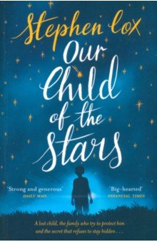 Cox Stephen: Our Child of the Stars