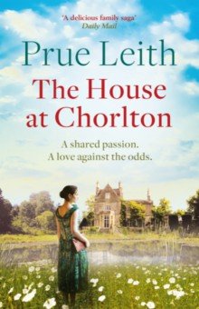 Leith Prue: The House at Chorlton