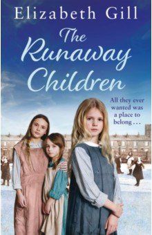 Gill Elizabeth: The Runaway Children