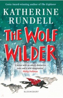 Rundell Katherine: The Wolf Wilder