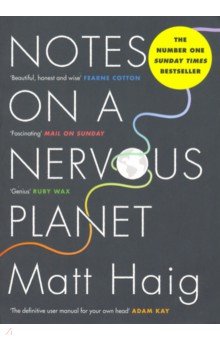 Haig Matt: Notes on a Nervous Planet