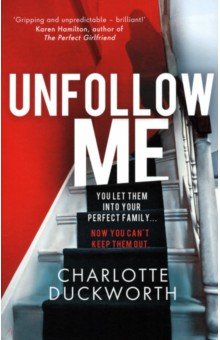 Duckworth Charlotte: Unfollow Me