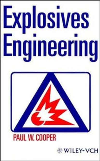 Cooper Paul: Explosives Engineering