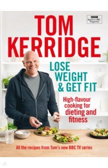 Kerridge Tom: Lose Weight & Get Fit