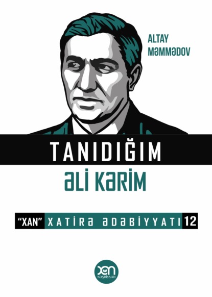 Məmmədov Altay: Tanıdığım Əli Kərim