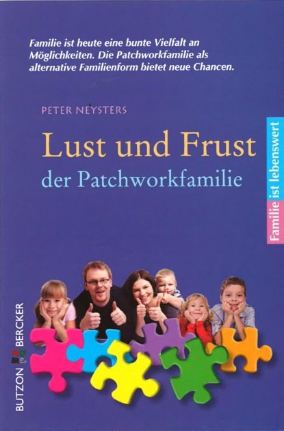Neysters Peter: Lust und Frust der Patchwork-Familie