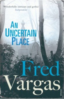 Vargas Fred: An Uncertain Place