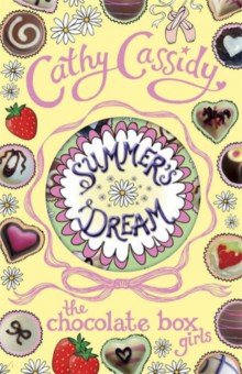 Cassidy Cathy: Chocolate Box Girls. Summer's Dream