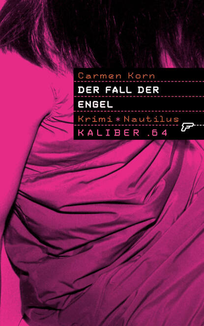 Korn Carmen: Kaliber .64: Der Fall der Engel - 64 Seiten und Schluss!