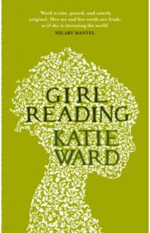 Ward Katie: Girl Reading