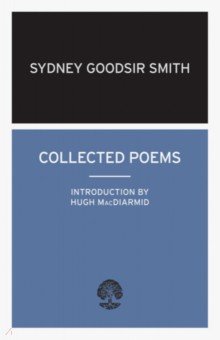 Goodsir Smith Sydney: Collected Poems