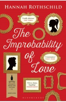 Rothschild Hannah: The Improbability of Love
