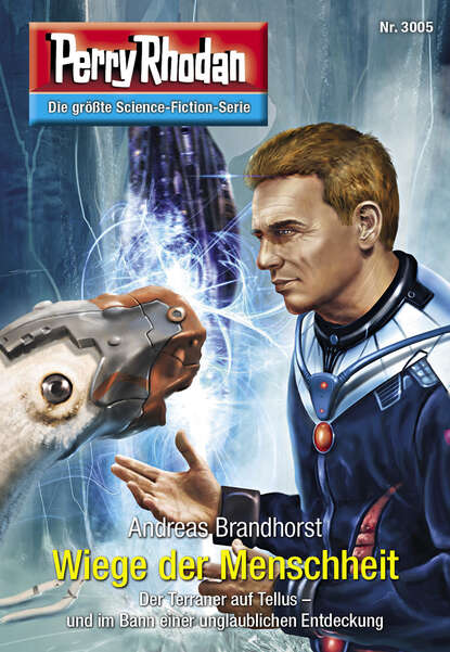 Brandhorst Andreas: Perry Rhodan 3005: Wiege der Menschheit - Perry Rhodan-Zyklus 