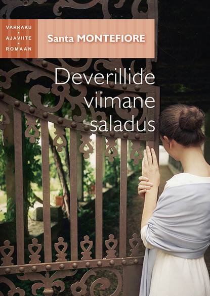 Montefiore Santa: Deverillide viimane saladus
