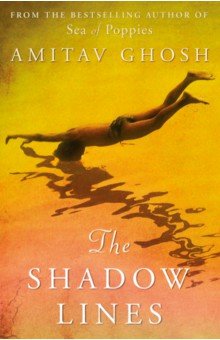 Ghosh Amitav: The Shadow Lines