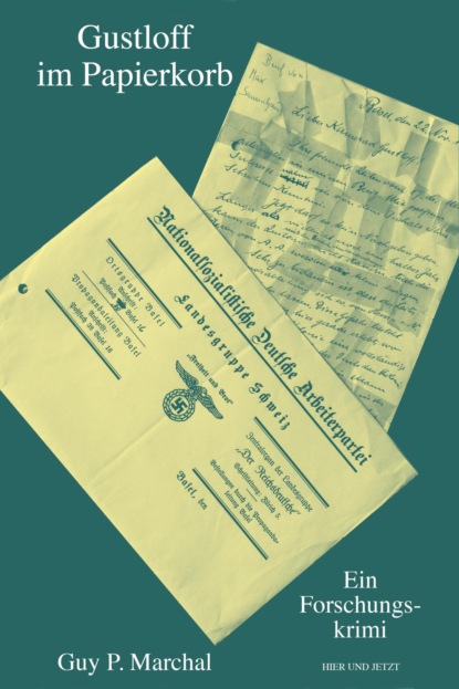 Marchal Guy: Gustloff im Papierkorb