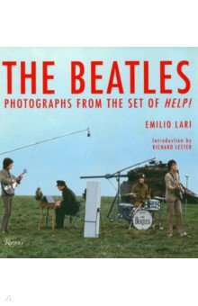 Lester Richard: The Beatles. Photographs from the Set of Help!