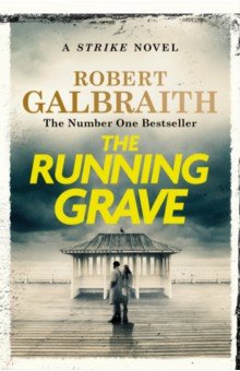 Galbraith Robert: The Running Grave