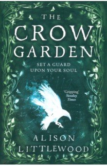 Littlewood Alison: The Crow Garden