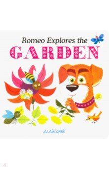 Gree Alain: Romeo Explores the Garden