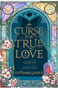 Garber Stephanie: A Curse for True Love