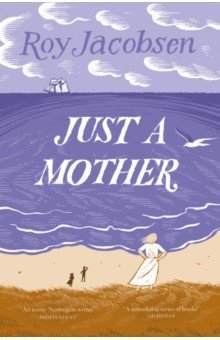 Jacobsen Roy: Just a Mother