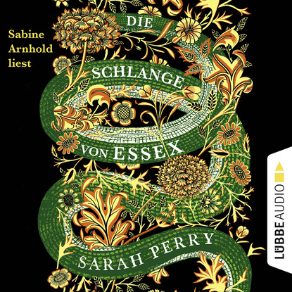 Perry Sarah: Die Schlange von Essex