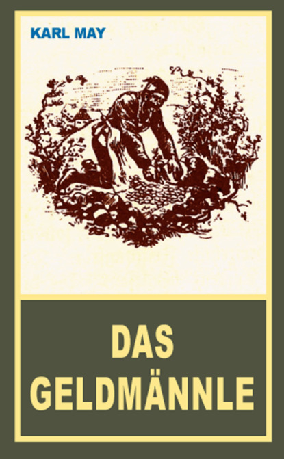 May Karl: Das Geldmännle