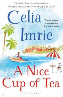 Imrie Celia: A Nice Cup of Tea