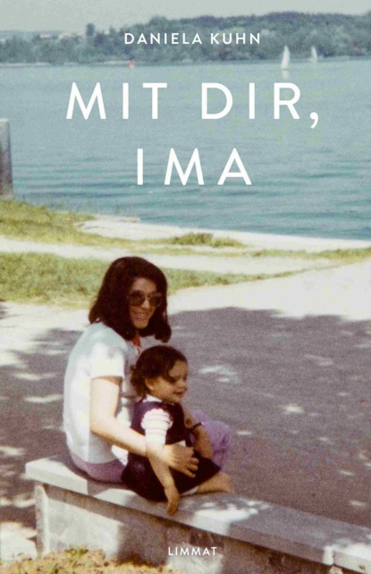 Kuhn Daniela: Mit dir, Ima