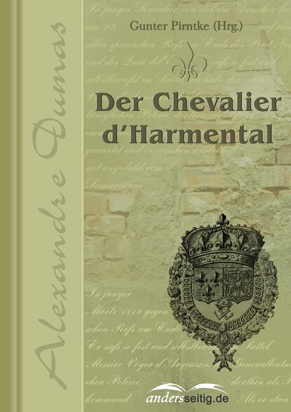 Dumas Alexandre: Der Chevalier d'Harmental