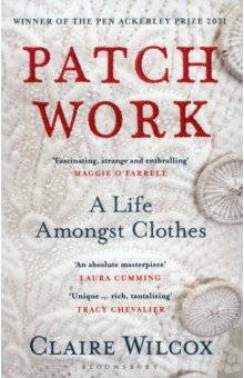 Wilcox Claire: Patch Work