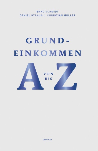 Müller Christian: Grundeinkommen von A bis Z
