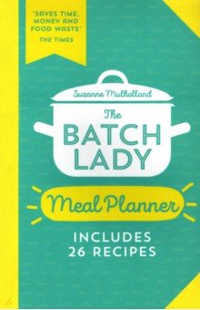 Mulholland Suzanne: The Batch Lady Meal Planner
