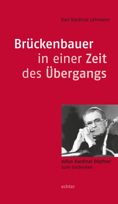 Gotthelf Karl Lehmann: Brückenbauer in einer Zeit des Übergangs