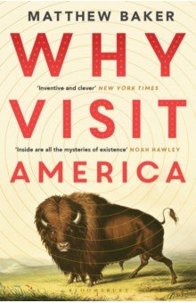Baker Matthew: Why Visit America