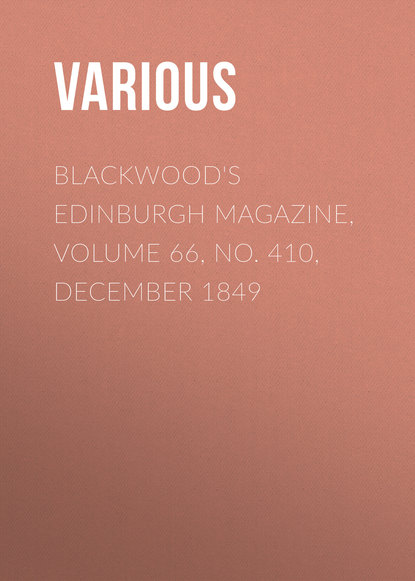 Blackwood's Edinburgh Magazine, Volume 66, No. 410, December 1849